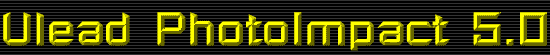 Ulead PhotoImpact 5.0